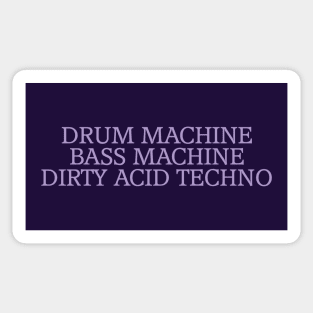 Dirty Acid Techno Sticker